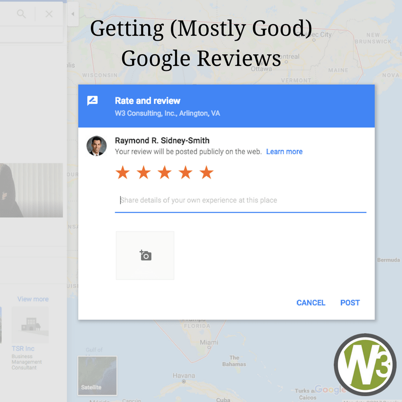 Getting Mostly Good Google Reviews - Web and Beyond