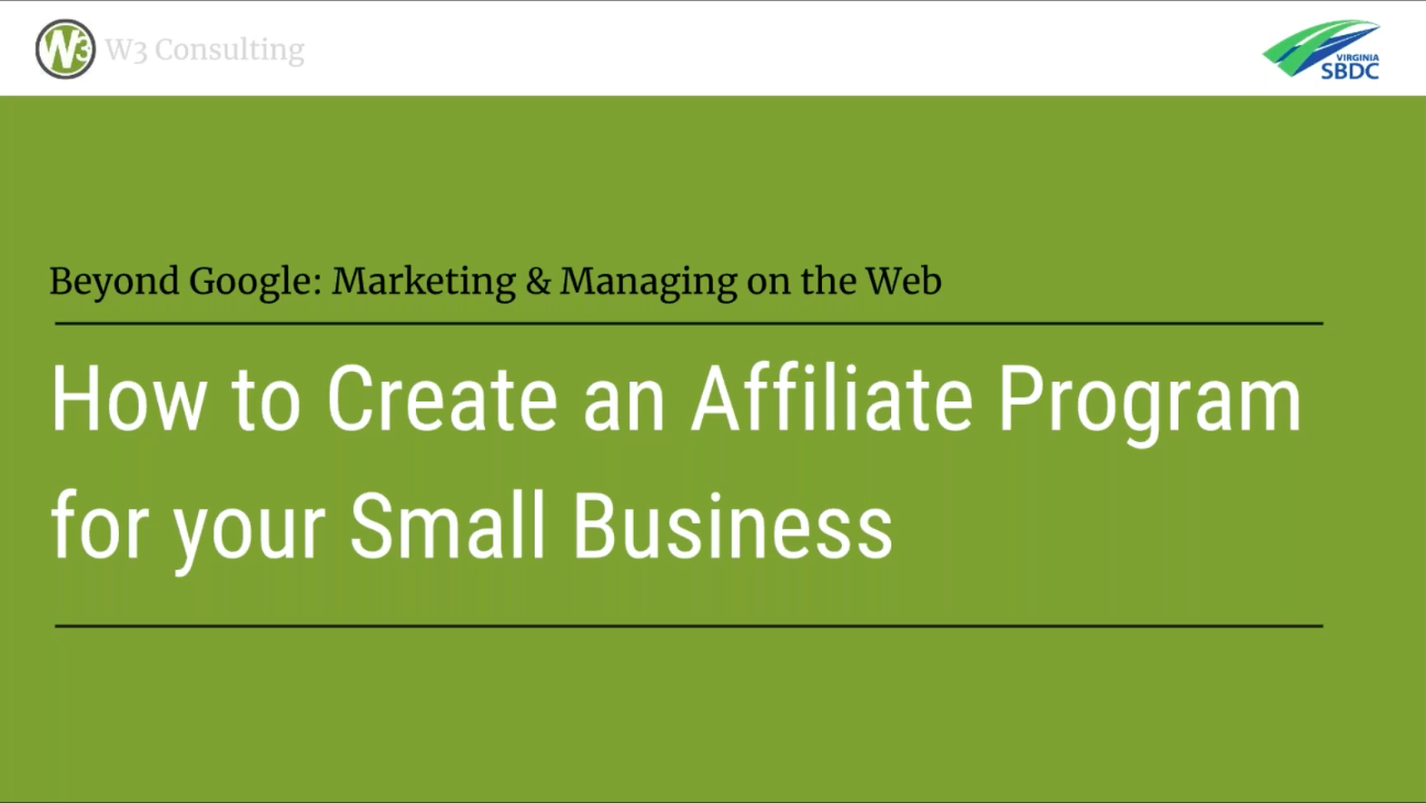 How to Create an Affiliate Program for your Small Business | Google and Beyond Webinar Archive