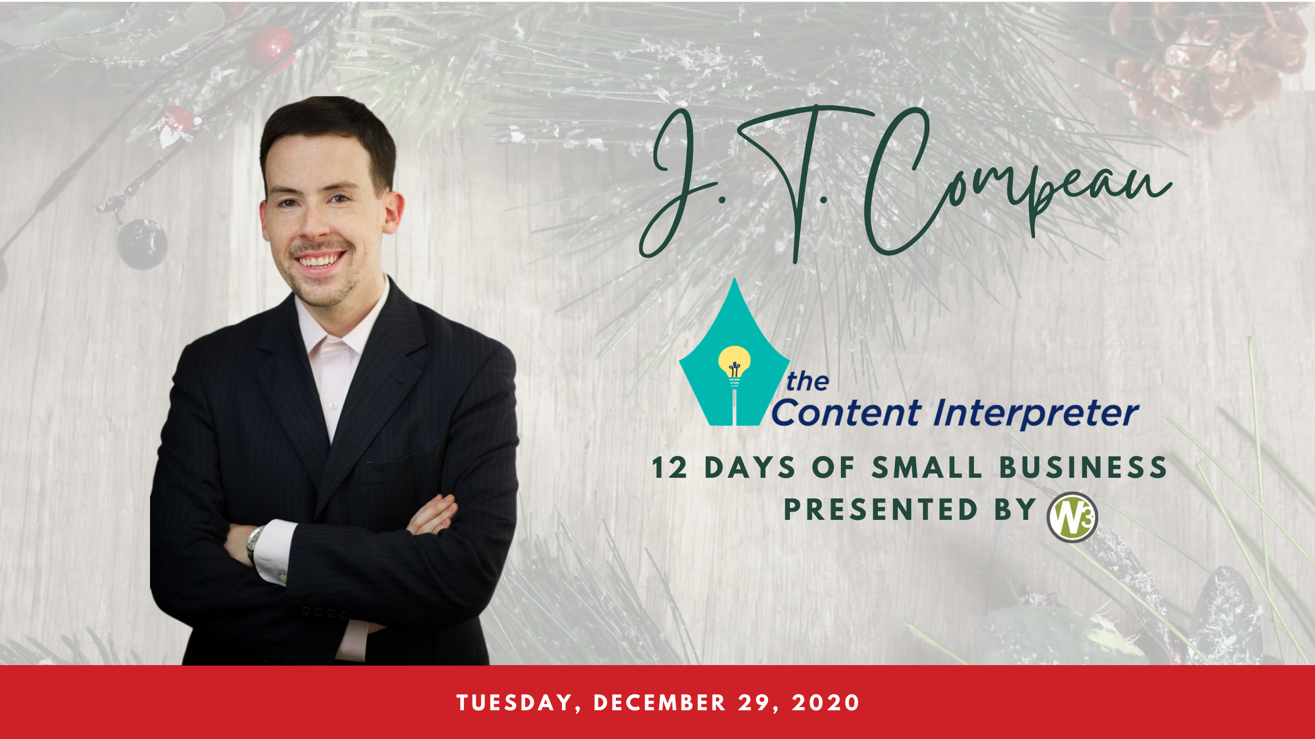 J.T. Compeau - The Content Interpreter - 12 Days of Small Business